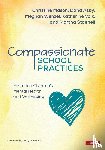 Mason, Asby, Dana, Wenzel, Meghan, Volk, Katherine T. - Compassionate School Practices - Fostering Children's Mental Health and Well-Being