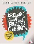 Whitney, Cooper, Justin T., Scott, Terrance M. - Creating an Actively Engaged Classroom