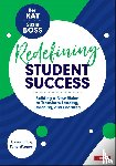 Kay, Ken, Boss, Suzie - Redefining Student Success