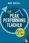 Kuczala - The Peak Performing Teacher