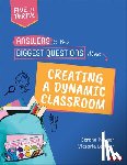 Pariser, Serena, Lentfer, Victoria S. - Answers to Your Biggest Questions About Creating a Dynamic Classroom