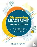 Middlebrooks, Anthony E., Allen, Scott J., McNutt, Mindy S. (Sue), Morrison, James L. - Discovering Leadership