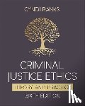 Banks, Cyndi Louise - Criminal Justice Ethics