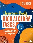 Dougherty, Barbara J., Venenciano, Linda C. - Classroom-Ready Rich Algebra Tasks, Grades 6-12 - Engaging Students in Doing Math