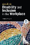 Breward, Katherine - Guide to Disability and Inclusion in the Workplace
