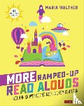 Walther, Maria P. - More Ramped-Up Read Alouds