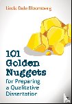 Bloomberg, Linda Dale - 101 Golden Nuggets for Preparing a Qualitative Dissertation