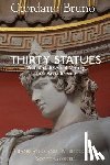 Gosnell, Scott, Bruno, Giordano - Thirty Statues