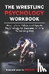 Uribe Masep, Danny - The Wrestling Psychology Workbook