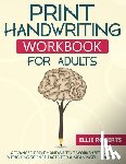 Roberts, Ellie - Print Handwriting Workbook for Adults