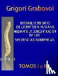Grabovoi, Grigori - Restablecimiento de la Materia Humana Mediante la Concentracion de las Secuencias Numericas