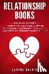 Tatkin, Levine - Relationship Books: 5 Manuscripts - Couples Communication, Anxiety in Relationships, Codependent Relationships, Narcissistic Relationship,
