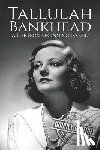 Hourly History, History - Tallulah Bankhead