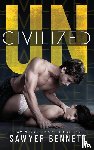Bennett, Sawyer - Uncivilized