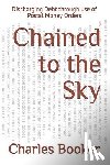 Booker, Charles - Chained to the Sky: Discharging Debt through use of Postal Money Orders