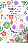 Wiley, Andy P. - Sudoku Travel Book: Hard Sudoku Puzzles Book Pocket Sized For Travel