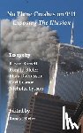 Lesnor, Carl, Lysson, Nicholas, Barrett, Kevin - No Plane Crashes on 9/11 - Exposing the Illusion