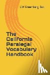 Greenberg Esq, Lw - The California Paralegal Vocabulary Handbook