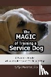 Montrucchio, Sally - The Magic of Training a Service Dog