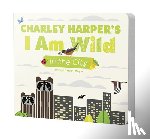 MEYER, LINDA - CHARLEY HARPERS I AM WILD IN THE CITY