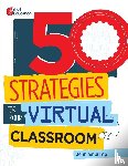Jump, Jennifer - 50 Strategies for Your Virtual Classroom