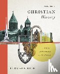Kidd, Thomas S. - Christian History, Volume 2: From the Reformation to the Present Volume 2