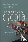 Blackaby, Henry T. - Experiencing God (2021 Edition): Knowing and Doing the Will of God
