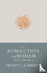 Shirer, Priscilla - Shirer, P: Resolution for Women, New Revised Edition