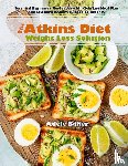 Baker, Adele - The Atkins Diet Weight Loss Solution