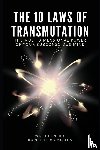 Desmarques, Dan - The 10 Laws of Transmutation