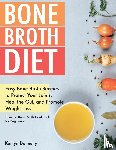 Donnelly, Kaitlyn - Bone Broth Diet