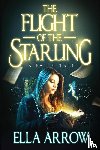 Arrow, Ella - The Flight of The Starling