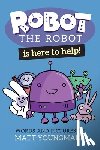 Youngmark, Matt - Robot the Robot is Here to Help!