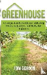 Gordon, Tom - Greenhouse