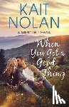 Nolan, Kait - When You Got A Good Thing