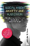 House, Christopher B - Social Media Anxiety and Addiction