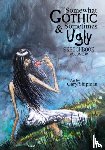 Shipman, Gary - The Somewhat Gothic & Sometimes Ugly Sketchbook