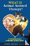 Tannen, Carol - What Is Animal Assisted Therapy?