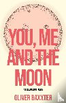Baxxter, Oliver - You, Me and the Moon