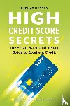 Herold, Thomas - High Credit Score Secrets - The Smart Raise And Repair Guide to Excellent Credit