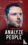 Sykes, Victor - How to Analyze People