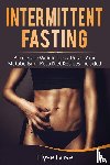 Bose, Elyse - Intermittent Fasting