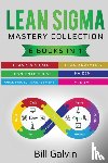 Galvin, Bill - Lean Sigma Mastery Collection