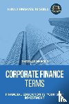 Herold, Thomas - Corporate Finance Terms - Financial Education Is Your Best Investment
