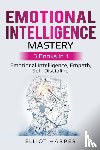Harper, Elliot - Emotional Intelligence Mastery