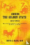 Glass, Ed D David J - Growing the Golden State