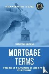 Herold, Thomas - Mortgage Terms - Financial Education Is Your Best Investment