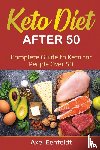 Eenfeldt, Axel - Keto Diet After 50