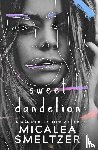 Smeltzer, Micalea - Sweet Dandelion