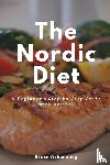 Bruce, Ackerberg - The Nordic Diet